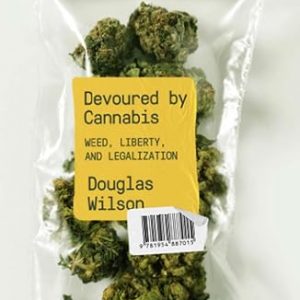 Devoured by Cannabis: Weed, Liberty, and Legalization